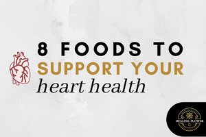 8 Foods to Support Heart Health