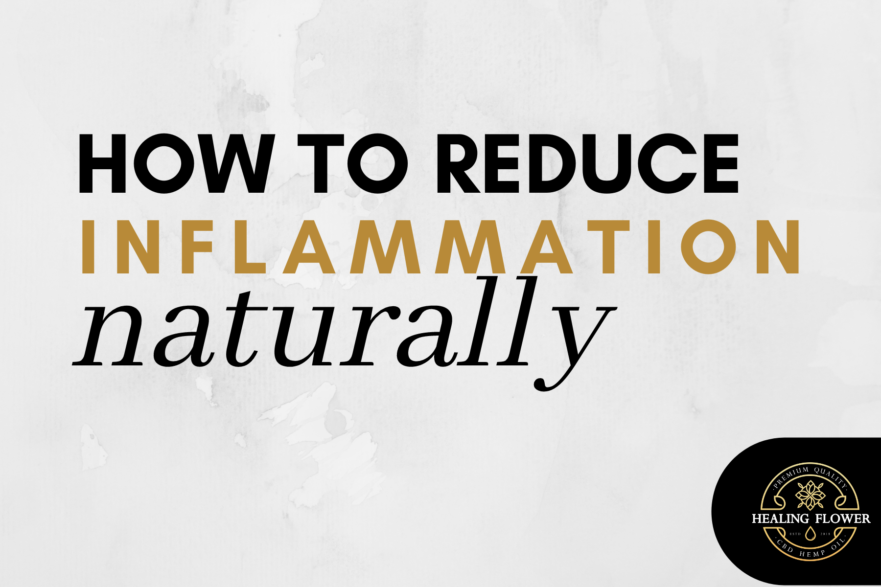 How to Reduce Inflammation Naturally